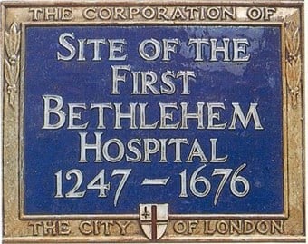 Plaque on the original site of Bethlem Royal Hospital with kind permission from The Bethlem Art and History Collections Trust