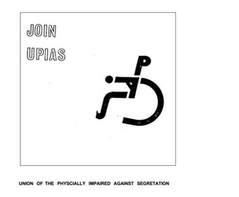 The Union of the Physically Impaired Against Segregation was an early disability rights group. 