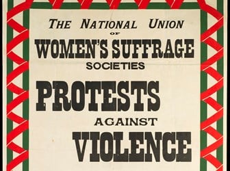 NUWSS poster - "The National Union of Women's Suffrage Societies PROTESTS AGAINST VIOLENCE. It did so in 1908, 1909 & 1911 & does so NOW. Our Union is far the largest, the oldest and has always worked for WOMEN'S SUFFRAGE by NON-PARTY & LAW-ABIDING METHODS"